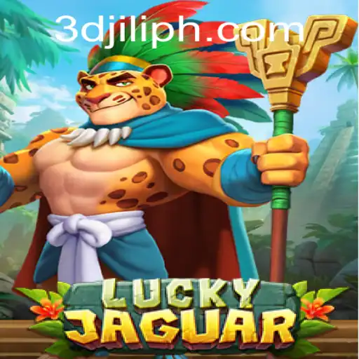 Exploring LuckyJaguar: A Thrilling Journey into the World of 3D JILI